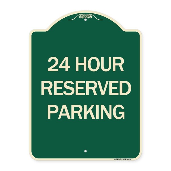 Signmission 24 Hour Reserved Parking Heavy-Gauge Aluminum Architectural Sign, 24" x 18", G-1824-24491 A-DES-G-1824-24491 - main